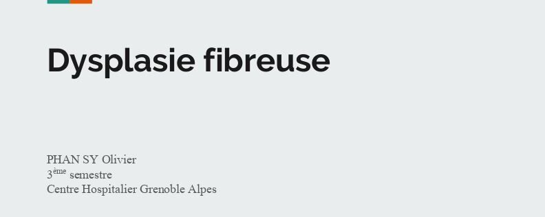 Dysplasie fibreuse – O PHAN SY